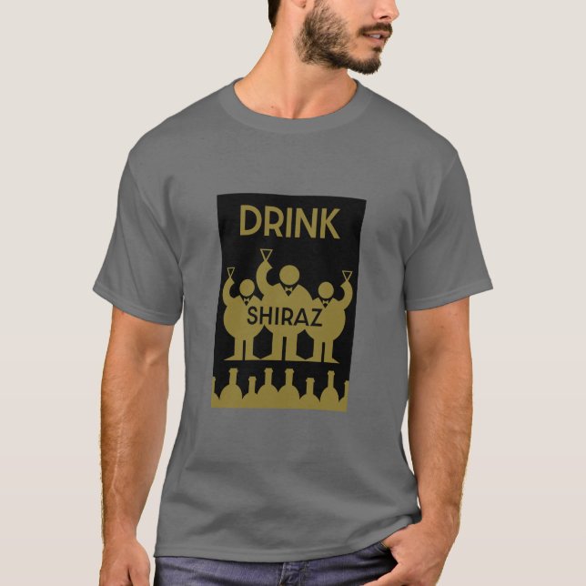Shiraz Wine Drinkers T-Shirt (Front)