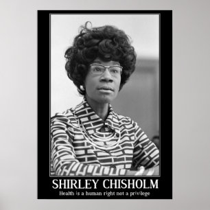 SHIRLEY CHISHOLM - BLACK HISTORY QUOTATION POSTER