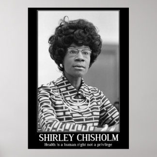 SHIRLEY CHISHOLM - BLACK HISTORY QUOTATION POSTER