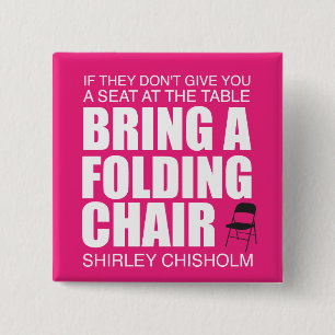 Shirley Chisholm Folding Chair Pink 15 Cm Square Badge