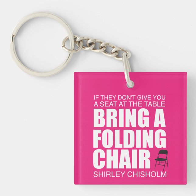 Shirley Chisholm Folding Chair Pink Key Ring (Front)