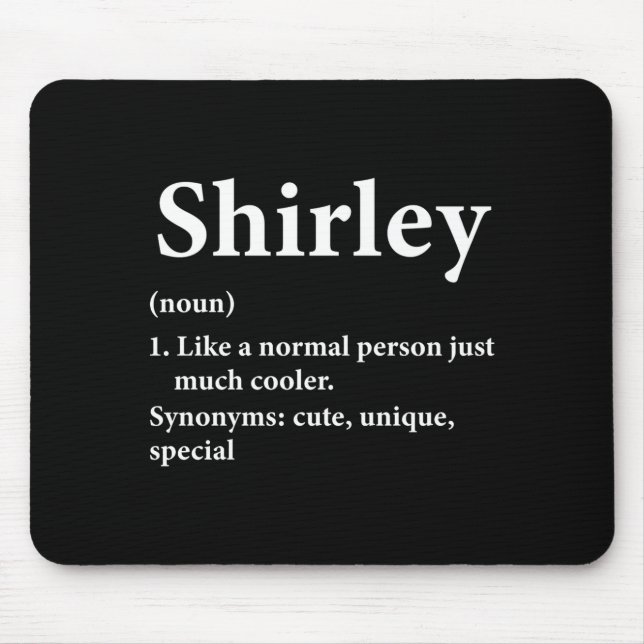 Shirley Name Definition Funny D  Mouse Mat (Front)