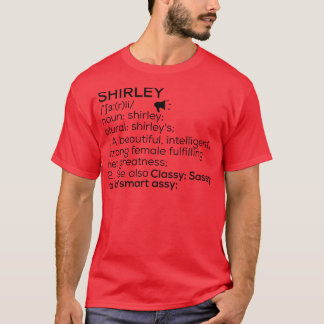 Shirley Name Definition Shirley Female Name T-Shirt