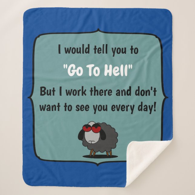 Shirley Sheep Funny Sarcasm Go To Hell Editable Sherpa Blanket (Front)