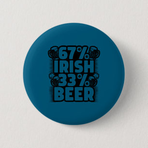 Shirt 67 Irish 33 Beer Six 6 Cm Round Badge