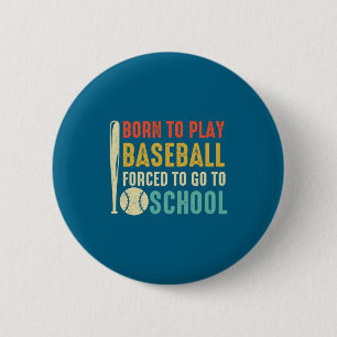 Shirt Born Play Baseball Forced Go 6 Cm Round Badge