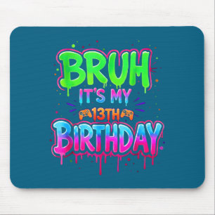 Shirt Bruh 13th Birthday Gamer Drip Mouse Mat