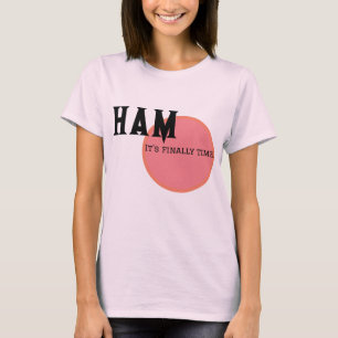 shirt celebrating ham time