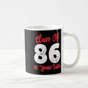 Shirt Class 1986 40th Reunion High Coffee Mug