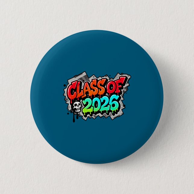 Shirt Class Graduation Graffiti Streetwear Drip 6 Cm Round Badge (Front)