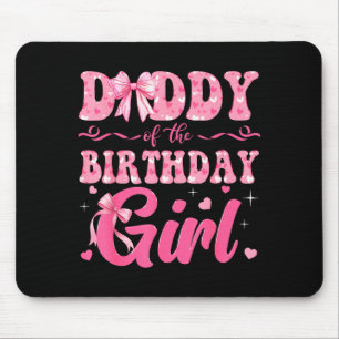 Shirt Daddy Birthday Family Pink Coquette Mouse Mat
