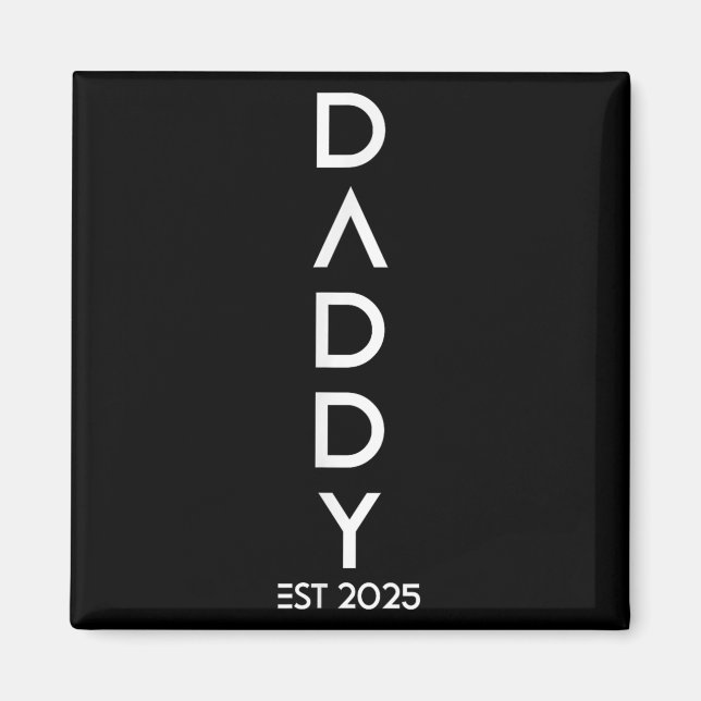 Shirt Daddy Est 2025 New Dad Baby Reveal Gift Tee  Magnet (Front)