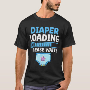 Shirt Diaper Loading Please Wait Proud