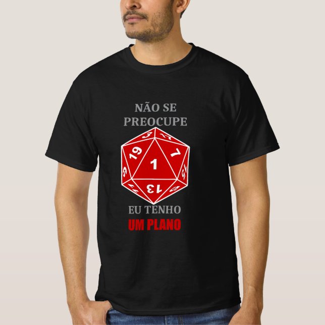 Shirt Don't worry — I've got a plan (Front)