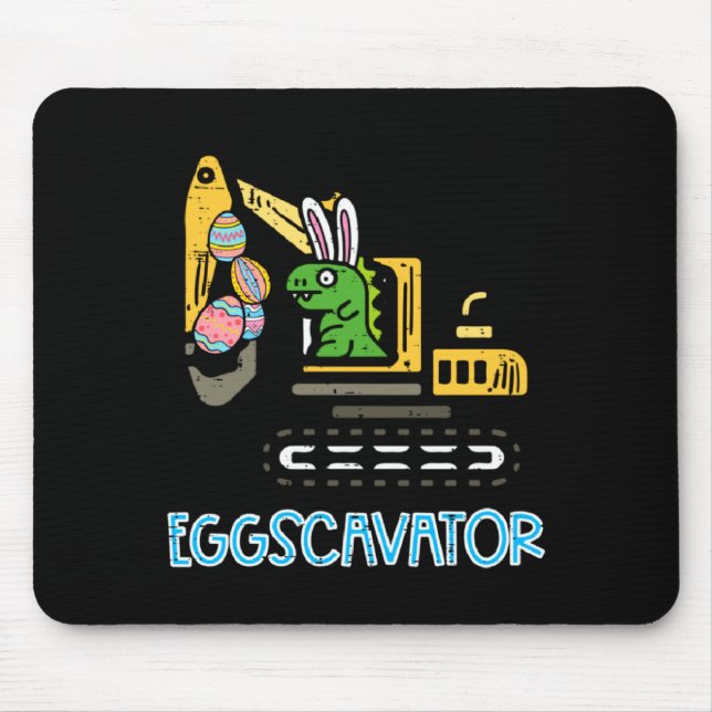 Shirt Easter Excavator Eggscavator Construction To Mouse Mat (Front)