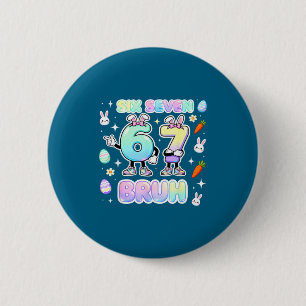 Shirt Easter Six Seven Bruh Bunny 6 Cm Round Badge
