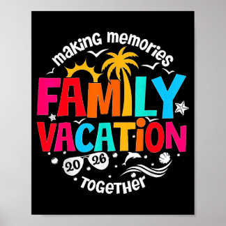 Shirt Family Vacation Making Memories Together Poster