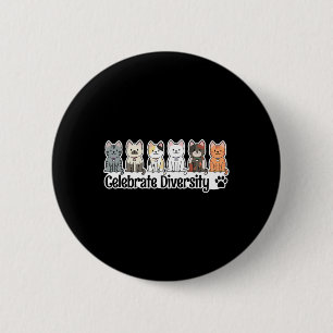 Shirt For Cat Lovers Celebrate Diversity Pet Owner 6 Cm Round Badge