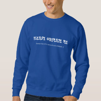 shirt for if you really hate human burial