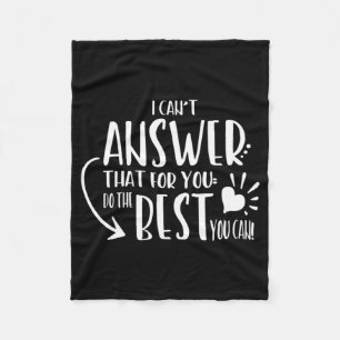 Shirt For Teachers Do The Best You Can Staar Testi Fleece Blanket