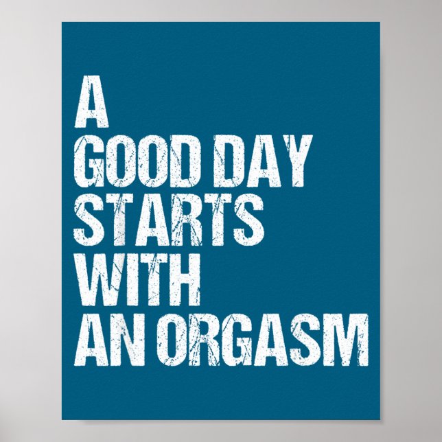 Shirt Funny Adult Humor Morning Phrase Quote  Poster (Front)