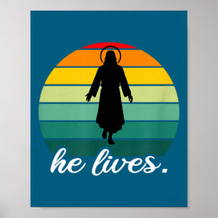 Shirt He Lives Jesus Christ Resurrection Poster