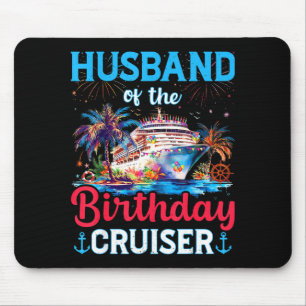 Shirt Husband Birthday Cruiser Cruise Birthday Mouse Mat