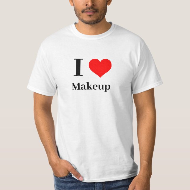 Shirt - I Heart Makeup (Front)