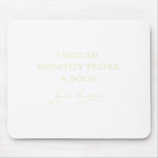 Shirt Infinitely Prefer Book Austenite Jane Mouse Mat