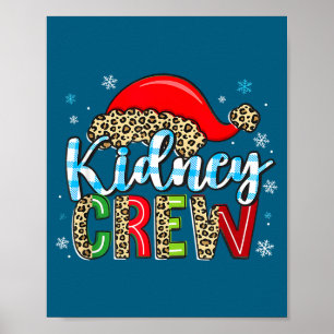 Shirt Kidney Crew Christmas Nephrology Dialysis Poster