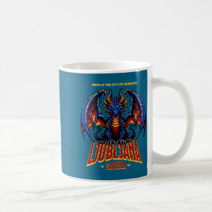Shirt Ljubljana Slovenia Behold City Dragons Coffee Mug