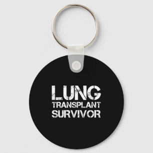 Shirt Lung Transplant Survivor Transplant Awarenes Key Ring