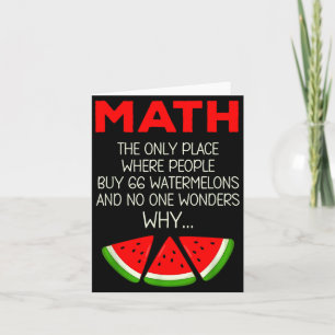 Shirt Math Watermelon Calculation Joke Teacher Card