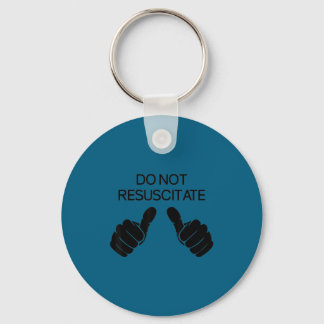 Shirt Not Resuscitate Sarcastic Key Ring