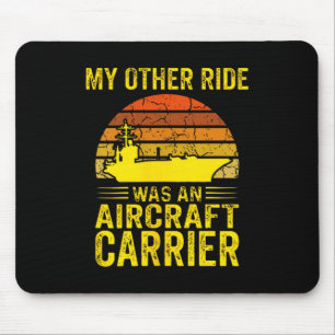 Shirt Other Ride Aircraft Carrier Navy Mouse Mat