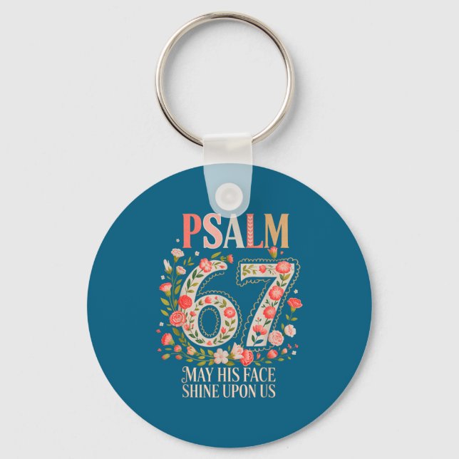 Shirt Psalm 67 May His Face Key Ring (Front)