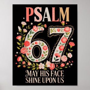 Shirt Psalm 67 May His Face Poster