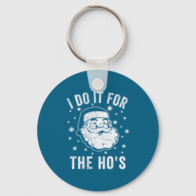 Shirt Santa Clause It Ho's Santa Key Ring (Front)