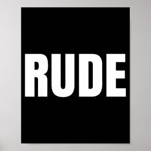 Shirt Says Rude - Funny One Word Fashion Poster