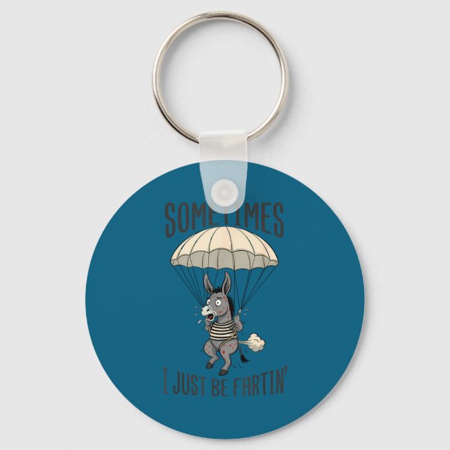 Shirt Sometimes Fartin' Donkey Meme Key Ring (Front)