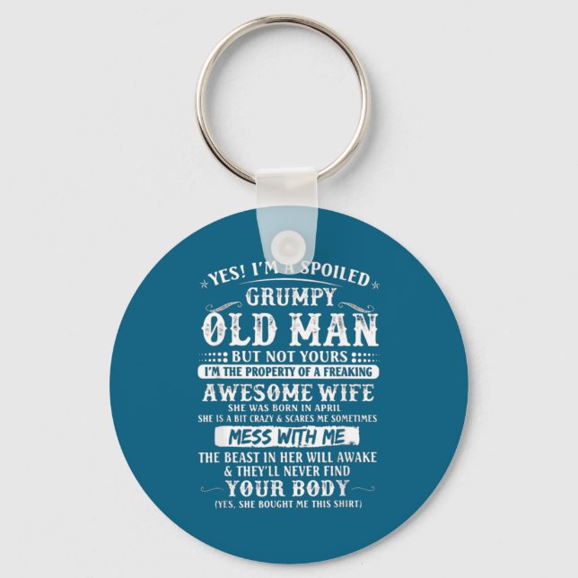 Shirt Spoiled Grumpy Old Wife Born Key Ring (Front)