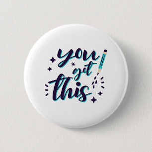 Shirt Test Day Shirt Teacher Student You Got This 6 Cm Round Badge