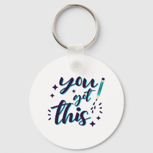 Shirt Test Day Shirt Teacher Student You Got This  Key Ring
