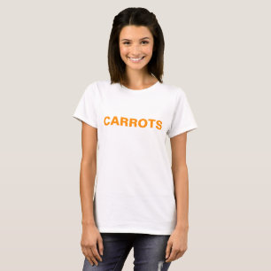 Shirt That Says Carrots
