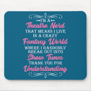 Shirt Theatre Nerd Theater Geek Actor Mouse Mat