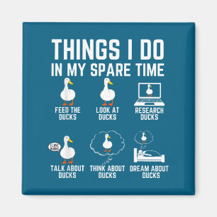 Shirt Things Spare Time Ducks Lover Magnet