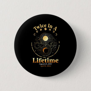 Shirt Total Solar Eclipse Twice Lifetime 6 Cm Round Badge