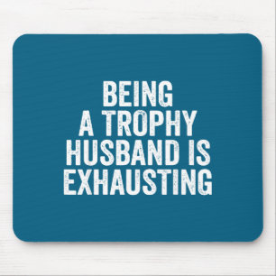Shirt Trophy Husband Exhaust Humor Saying Mouse Mat