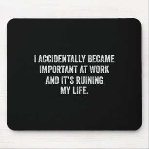 Shirt Vintage Saying Meme Outfit Accidentally Mouse Mat
