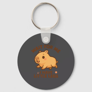 Shirt Wait Little Legs Capybara Joke Key Ring